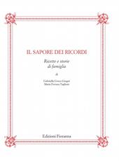 Il sapore dei ricordi. Ricette e storie di famiglia