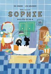 Molly racconta Sophie. Una storia vera. Ediz. a caratteri grandi