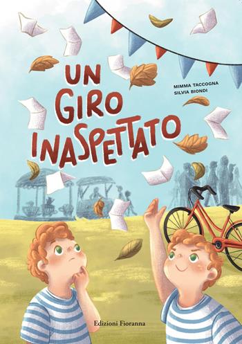 Un giro inaspettato. Ediz. a colori - Mimma Taccogna - Libro Fioranna 2026, Sogni di carta | Libraccio.it