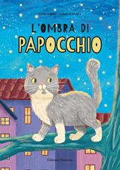 L'ombra di Papocchio. Ediz. a colori