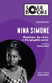 Nina Simone. Il piano, la voce e l'orgoglio nero
