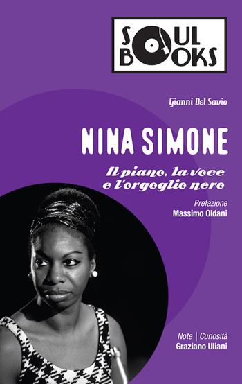 Nina Simone. Il piano, la voce e l'orgoglio nero - Gianni Del Savio - Libro Vololibero 2016, Soul books | Libraccio.it