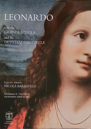 Leonardo e la sua grande scuola - Nicola Barbatelli - Libro CB Edizioni 2019 | Libraccio.it