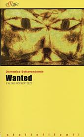 Wanted e altre ricercatezze