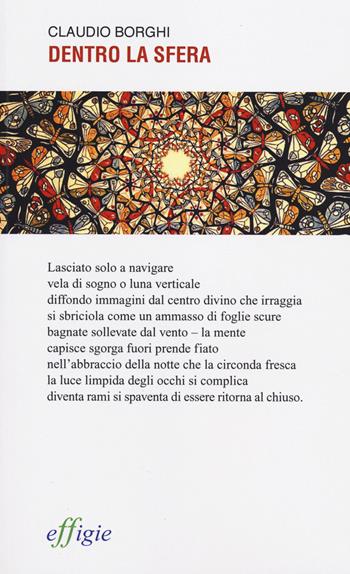 Dentro la sfera - Claudio Borghi - Libro Effigie 2014, Le ginestre | Libraccio.it
