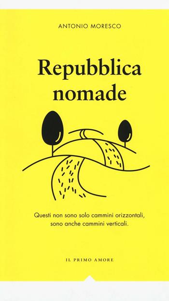 Repubblica nomade - Antonio Moresco - Libro Effigie 2016, I fiammiferi | Libraccio.it