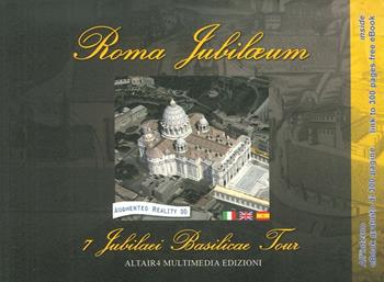 Roma Jubilaeum. 7 Jubilaei tour  - Libro Altair4 Multimedia 2016 | Libraccio.it