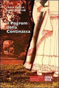 Il Pogrom della Continassa. I rom a Torino - Carla Osella, Mara Francese - Libro Sabbiarossa 2012, Tracce | Libraccio.it