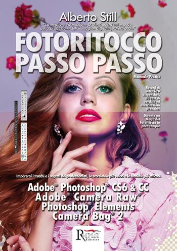 Fotoritocco passo passo - Alberto Still - Libro Runa Editrice 2016 | Libraccio.it