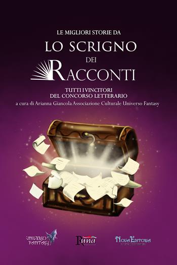 Le migliori storie da Lo Scrigno dei Racconti. Tutti i vincitori del concorso letterario  - Libro Runa Editrice 2021 | Libraccio.it