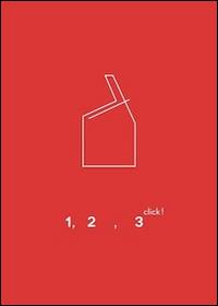 1,2,3 Click!. Gli spazi della scuola raccontati da quattro giovani fotografi e quattrocento bambini - Annalisa Pellino, Beatrice Zanelli - Libro Prinp Editoria d'Arte 2.0 2014 | Libraccio.it