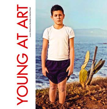 Young at art - Massimo Garofalo, Andrea Rodi - Libro Prinp Editoria d'Arte 2.0 2014 | Libraccio.it