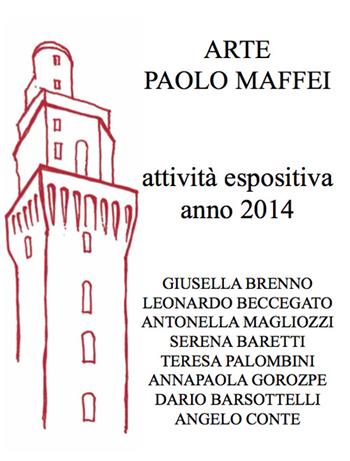 Arte Paolo Maffei. Attività espositiva anno 2014 - Manlio Gaddi - Libro Prinp Editoria d'Arte 2.0 2015 | Libraccio.it