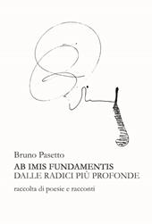 Ab imis fundamentis. Dalle radici più profonde