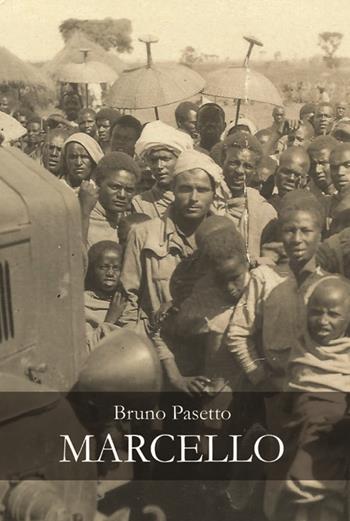 Marcello - Bruno Pasetto - Libro Amande 2019 | Libraccio.it