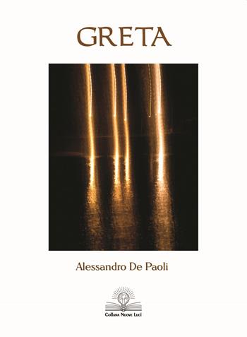 Greta - Alessandro De Paoli - Libro Amande 2021, Nuove luci | Libraccio.it