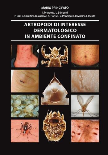 Artropodi di interesse dermatologico in ambiente confinato  - Libro Universitas Studiorum 2014 | Libraccio.it