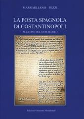 La posta spagnola di Costantinopoli alla fine del XVI secolo