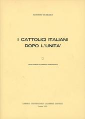 I cattolici italiani dopo l'Unità. Note storiche e rassegna storiografica