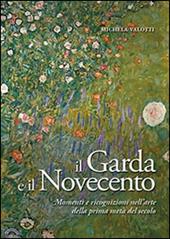 Il Garda e il Novecento. Momenti e ricognizioni nell'arte della prima metà del secolo