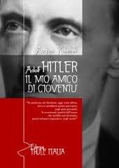 Adolf Hitler. Il mio amico di gioventù - August Kubizek - Libro Thule Italia 2015 | Libraccio.it