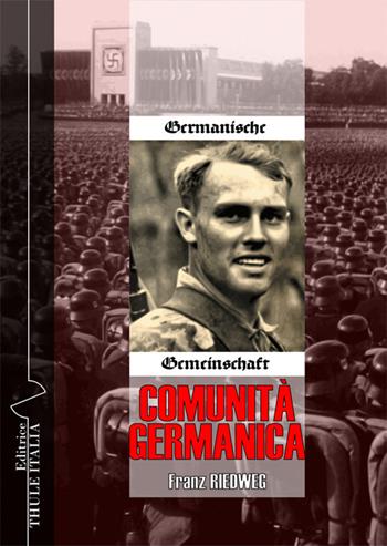 Comunità germanica-Germanische Gemeinschaft - Franz Riedweg - Libro Thule Italia 2019 | Libraccio.it