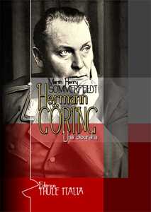 Hermann Göring. Una biografia