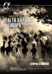 Realtà razziali in Europa. Ediz. integrale