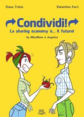 Condividi! La sharing economy è... il futuro! MissMoon & Angelina