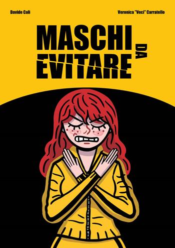 Maschi da evitare - Davide Calì, Veronica «Veci» Carratello - Libro Hop! 2018, La vie en noir | Libraccio.it