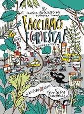 Facciamo foresta!