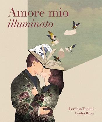 Amore mio illuminato - Lorenza Tonani - Libro Hop! 2019 | Libraccio.it