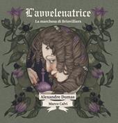 L'avvelenatrice. Ediz. illustrata