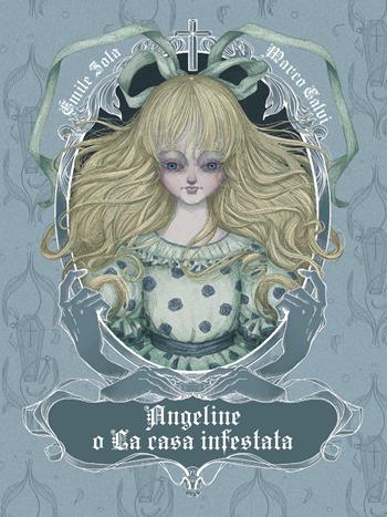 Angeline o la casa infestata - Émile Zola - Libro Hop! 2026, Fear | Libraccio.it