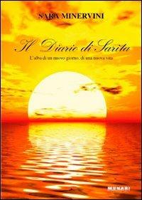Il diario di Sarìta. L'alba di un nuovo giorno, di una nuova vita - Sara Minervini - Libro Munari 2012 | Libraccio.it