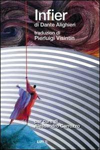 Infier. Testo friulano e italiano - Dante Alighieri - Libro Kappa Vu 2011, Friulano didattica | Libraccio.it
