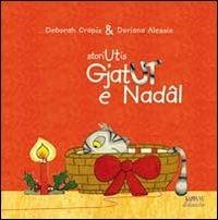 Gjat Ut e Nadal. Testo friulano - Deborah Crapiz, Doriana Alessio - Libro Kappa Vu 2012, Friulano didattica | Libraccio.it