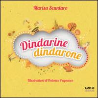 Dindarine dindarone. Con CD Audio. Ediz. multilingue - Marisa Scuntaro - Libro Kappa Vu 2014, Didactica | Libraccio.it