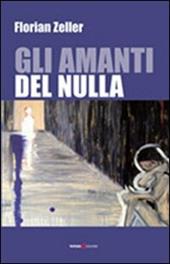 Gli amanti del nulla