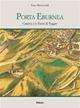 Porta eburnea. Caserta e le fonti di Veggio - Enzo Marcaccioli - Libro Futura Libri 2014, Il palmo | Libraccio.it