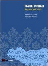 Favuli morali - Giovanni Meli - Libro CMD Edizioni 2013, La luna. Ristampe libri antichi e rari | Libraccio.it