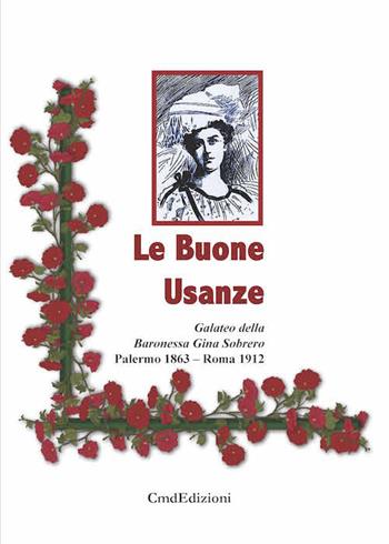 Le buone usanze. Gina Sobrero - Mantea - Libro CMD Edizioni 2016, La luna. Ristampe libri antichi e rari | Libraccio.it