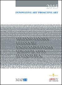 Innovative art proactive art. Ediz. multilingue  - Libro Di Felice Edizioni 2015 | Libraccio.it