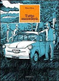 Tutto succederà. Cronache materane degli anni '80 - Pino Oliva - Libro La Stamperia Liantonio 2011 | Libraccio.it