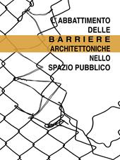 L' abbattimento delle barriere architettoniche nello spazio pubblico