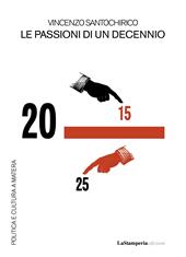 Le passioni di un decennio. Politica e cultura a Matera