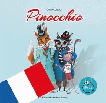 Pinocchio. Ediz. francese - Carlo Collodi - Libro La Grafica Pisana 2017, Andalù | Libraccio.it