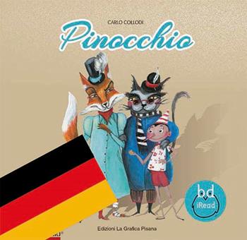 Pinocchio. Ediz. tedesca - Carlo Collodi - Libro La Grafica Pisana 2017, Andalù | Libraccio.it