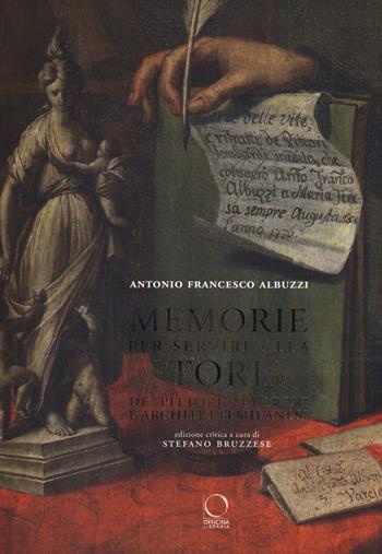 Memorie per servire alla storia de' pittori, scultori e architetti milanesi - Antonio F. Albuzzi - Libro Officina Libraria 2016 | Libraccio.it