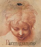 Parmigianino. Dessins du Louvre. Catalogo della mostra (Parigi, 17 dicembre 2015-15 febbraio 2016)